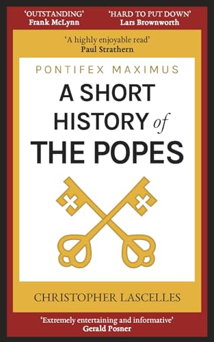Pontifex Maximus: A Short History of the Popes von Crux Publishing