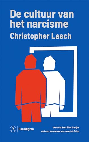 De cultuur van het narcisme: leven in een tijd van afnemende verwachtingen (Paradigma, 9) von Athenaeum