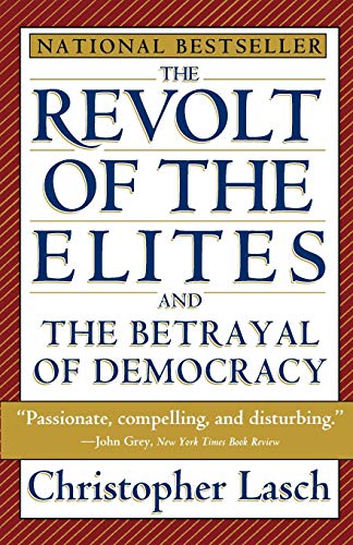 The Revolt of the Elites and the Betrayal of Democracy von W. W. Norton & Company