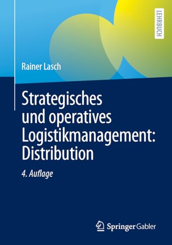 Strategisches und operatives Logistikmanagement: Distribution von Springer Gabler