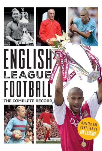 English League Football: The Complete Record: 1888-2024 von De Coubertin Books