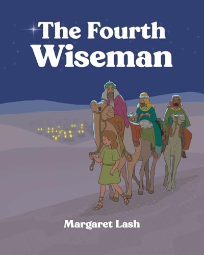 The Fourth Wiseman von Christian Faith Publishing