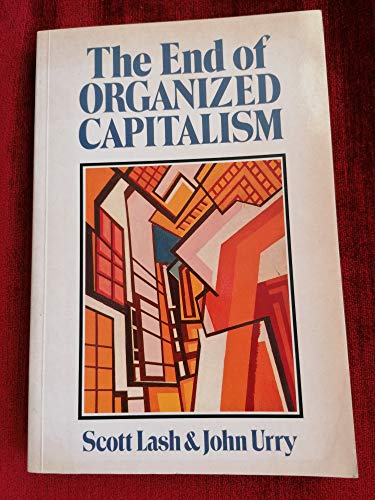End of Organized Capitalism