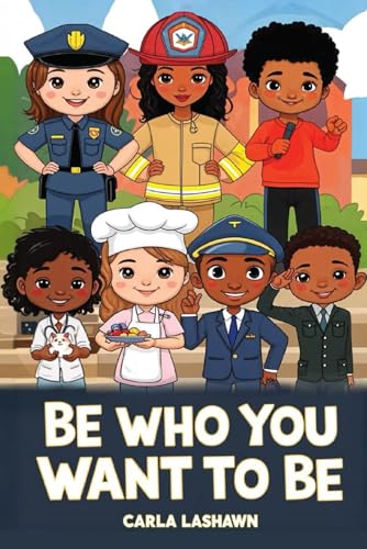 Be Who You Want to Be von Quill and Pages Writing House