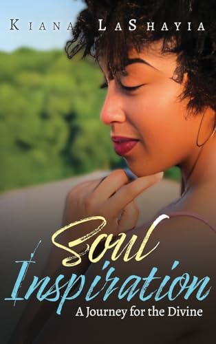 Soul Inspirations: A Journey for the Divine von Authors' Tranquility Press