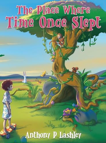 The Place Where Time Once Slept von Maple Publishers