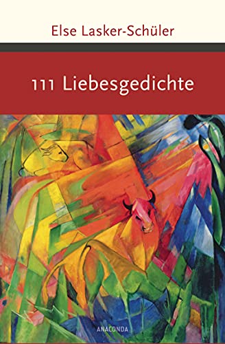 111 Liebesgedichte (Große Klassiker zum kleinen Preis, Band 184)