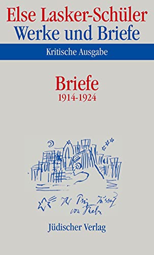 Werke und Briefe. Kritische Ausgabe: Band 7: Briefe 1914-1924 Werke und Briefe. Kritische Ausgabe: Band 7: Briefe 1914-1924