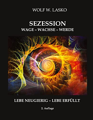 SEZESSION: WAGE – WACHSE - WERDE von tredition