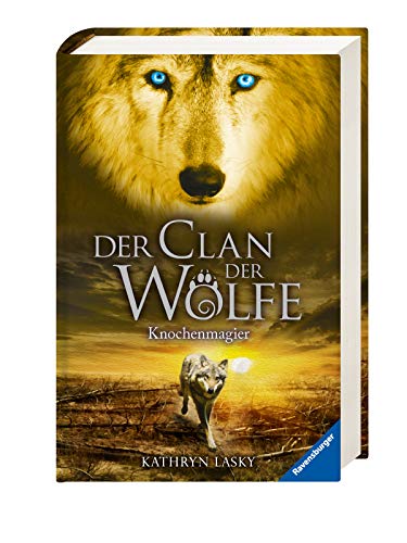Der Clan der Wölfe, Band 5: Knochenmagier