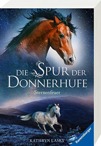 Die Spur der Donnerhufe, Band 2: Sternenfeuer (Die Spur der Donnerhufe, 2)