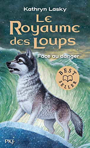 Le Royaume des Loups - tome 5 Face au danger (5) von POCKET JEUNESSE