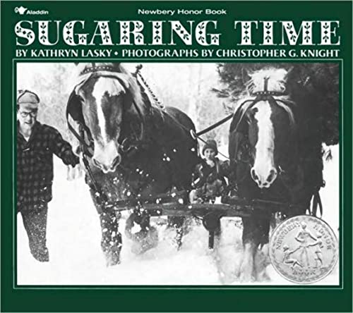 Sugaring Time Sugaring Time