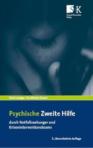 Psychische Zweite Hilfe durch Notfallseelsorger und Kriseninterventionsteams