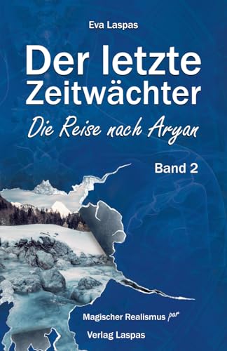 Der letzte Zeitwächter: Die Reise nach Aryan (2)