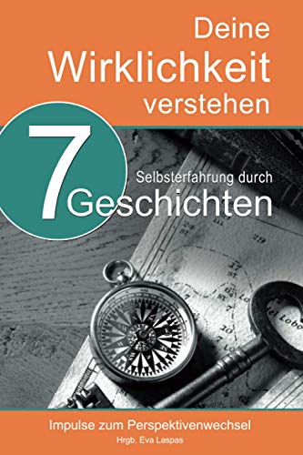 Deine Wirklichkeit verstehen: Impulse zum Perspektivenwechsel (Festival der Sinne Wunderbücher) von 978-3-9504754