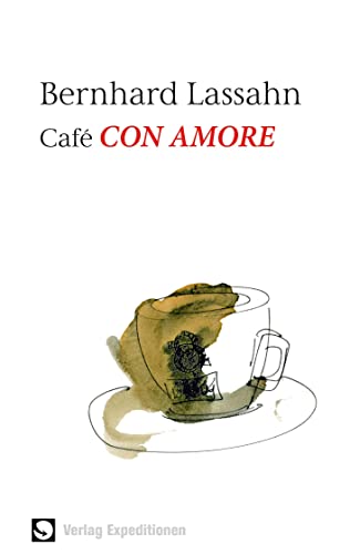 Café Con Amore von Verlag Expeditionen