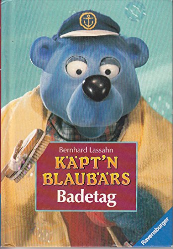 Käpt'n Blaubärs Badetag Käpt'n Blaubärs Badetag von Ravensburger Buchverlag