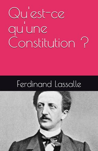 Qu'est-ce qu'une Constitution ? (Archive socialiste) von Independently published