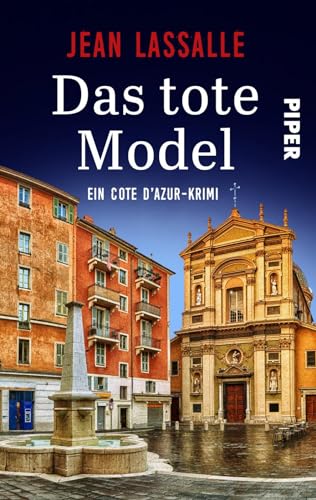Das tote Model: Ein Cote d'Azur-Krimi | Ein raffinierter Südfrankreich-Krimi