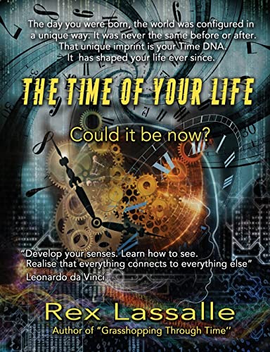 The Time of your Life: Could it be now? von Filament Publishing Ltd