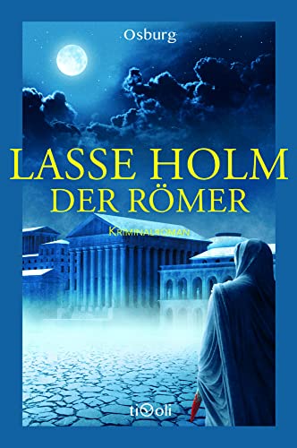 Der Römer: Kriminalroman (Osburg Tivoli)