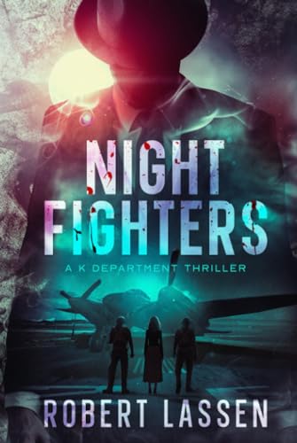 Night Fighters: A K Department Thriller