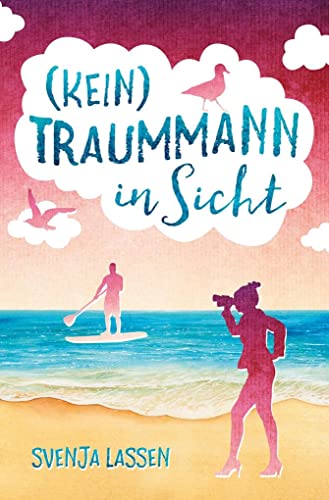 (Kein) Traummann in Sicht (Herzklopfen in Nordfriesland)