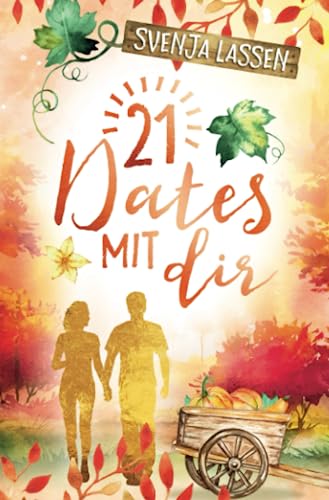 21 Dates mit dir von Independently published