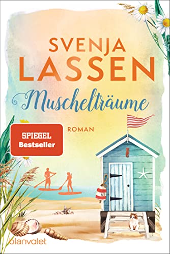 Muschelträume: Roman (Küstenliebe, Band 1)