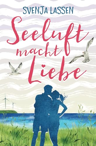 Seeluft macht Liebe (Seeluft-Reihe) von Independently published