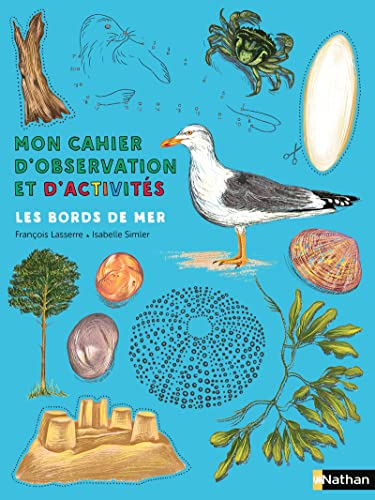 Mon cahier d'observation et d'activités les bords de mer