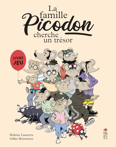 La famille Picodon cherche un trésor La famille Picodon cherche un trésor von SALTIMBANQUE