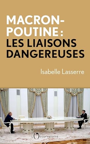 Macron-Poutine, les liaisons dangereuses von L'OBSERVATOIRE