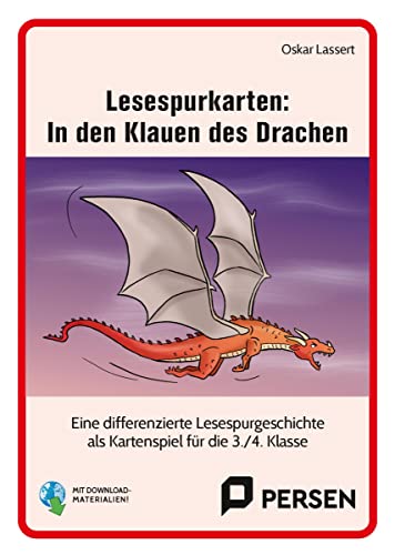 Lesespurkarten: In den Klauen des Drachen: Eine differenzierte Lesespurgeschichte als Kartenspiel zur Förderung der Hör- und Lesekompetenz (3. und 4. Klasse)