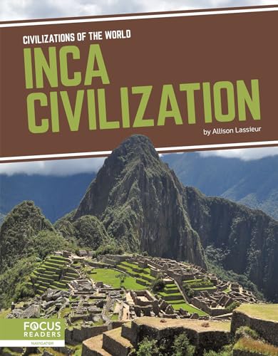 Inca Civilization (Civilizations of the World)