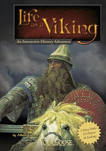 Life as a Viking: An Interactive History Adventure (You Choose Books)