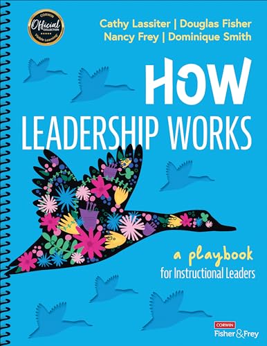How Leadership Works: A Playbook for Instructional Leaders