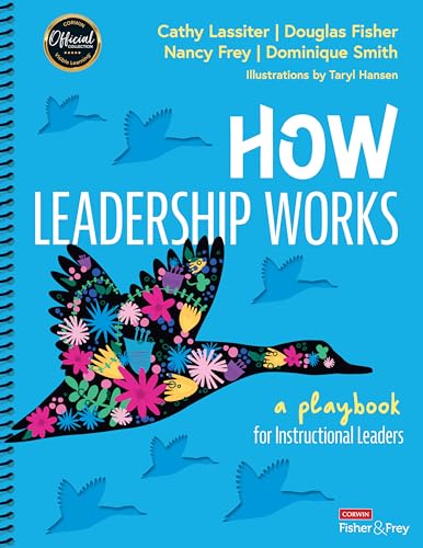 How Leadership Works: A Playbook for Instructional Leaders