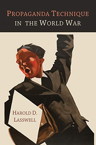 Propaganda Technique in the World War von Martino Fine Books