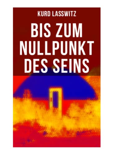 Bis zum Nullpunkt des Seins: Geschichte aus dem Jahre 2371 von Musaicum Books