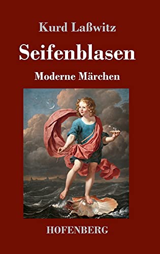 Seifenblasen: Moderne Märchen