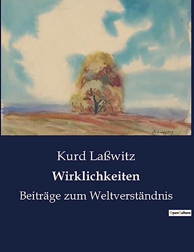 Wirklichkeiten: Beiträge zum Weltverständnis