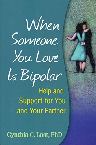 When Someone You Love Is Bipolar: Help and Support for You and Your Partner von Taylor & Francis