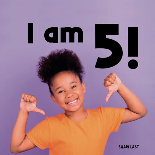 I Am 5!: Meet many different 5-year-old children (I Am Me) von Tell Me More Books