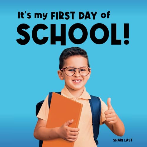 It's My First Day of School!: Meet many different kids on their first day of school (I Am Me) von Tell Me More Books