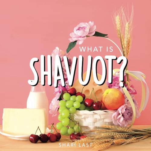 What is Shavuot?: Your guide to the unique traditions of the Jewish festival of Shavuot (Jewish Holiday Books) von Tell Me More Books