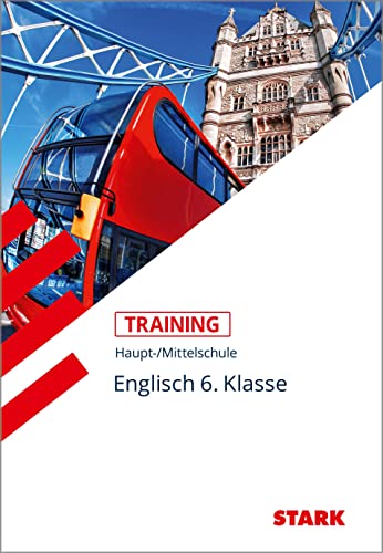 STARK Training Haupt-/Mittelschule - Englisch 6. Klasse von Stark Verlag GmbH