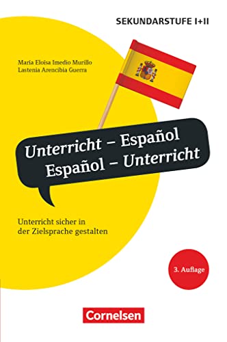 Unterrichtssprache: Unterricht - Español, Español - Unterricht (3. Auflage) - Unterricht sicher in der Zielsprache gestalten - Buch von Cornelsen Vlg Scriptor