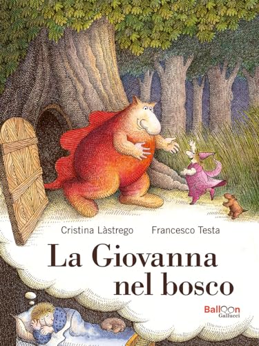 La Giovanna nel bosco. Nuova ediz. (Primi fumetti) von Gallucci Balloon